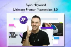 Ultimate Framer Masterclass 3.0 – Ryan Hayward