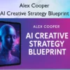 Alex Cooper – AI Creative Strategy Blueprint