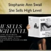 Stephanie Ann Swail – She Sells High Level