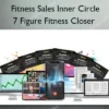 7 Figure Fitness Closer – Fitness Sales Inner Circle