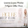 7-Figure Offer Flow – Leanne Lopez Mosley