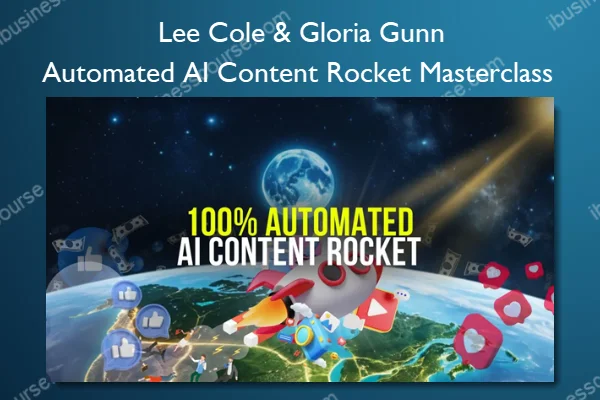 Automated AI Content Rocket Masterclass – Lee Cole & Gloria Gunn Automated AI Content Rocket Masterclass – Lee Cole & Gloria Gunn