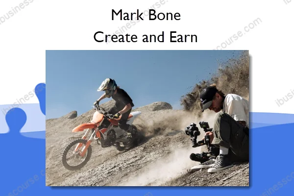 Create and Earn – Mark Bone Create and Earn – Mark Bone