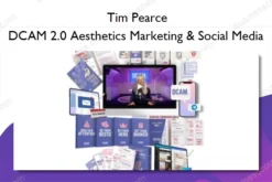 DCAM 2.0 Aesthetics Marketing & Social Media – Tim Pearce