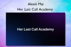 Her Last Call Academy – Alexis Mai