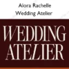 Wedding Atelier – Alora Rachelle