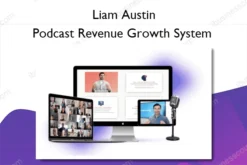 Podcast Revenue Growth System – Liam Austin