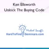 Unlock The Buying Code – Ken Ellsworth Unlock The Buying Code – Ken Ellsworth