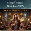 Disciples of SEO – Stewart Vickers Disciples of SEO – Stewart Vickers