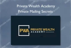 Private Mailing Secrets – Private Wealth Academy