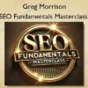 SEO Fundamentals Masterclass – Greg Morrison