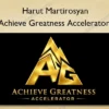 Achieve Greatness Accelerator – Harut Martirosyan