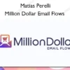 Million Dollar Email Flows – Matias Perelli