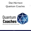 Quantum Coaches – Dan Harrison