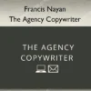 The Agency Copywriter – Francis Nayan The Agency Copywriter – Francis Nayan